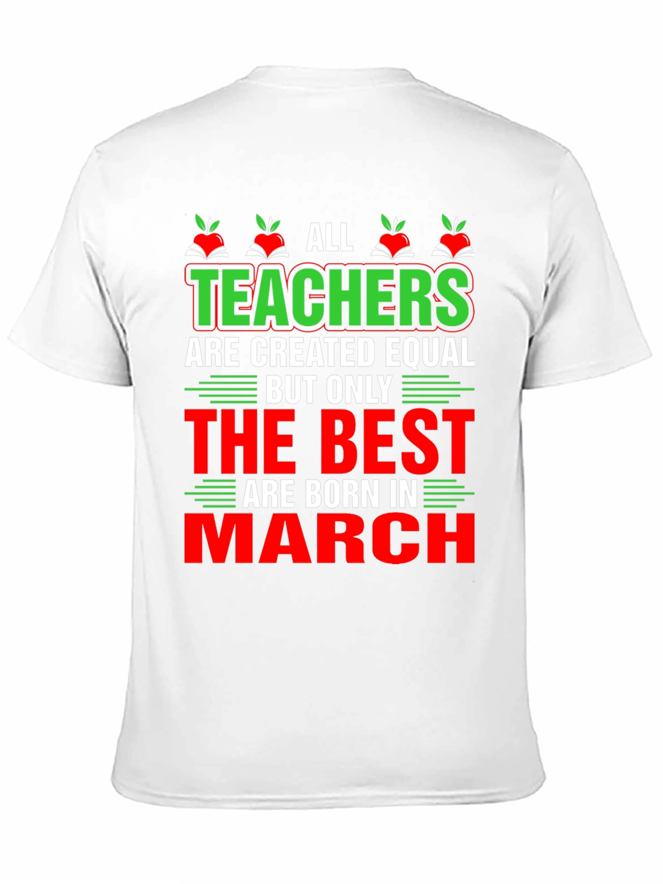 All Teachers are Created Equal T-Shirt