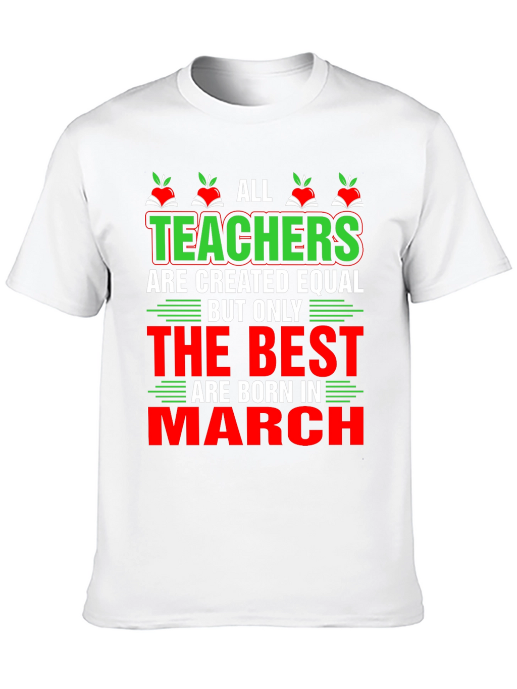 All Teachers are Created Equal T-Shirt