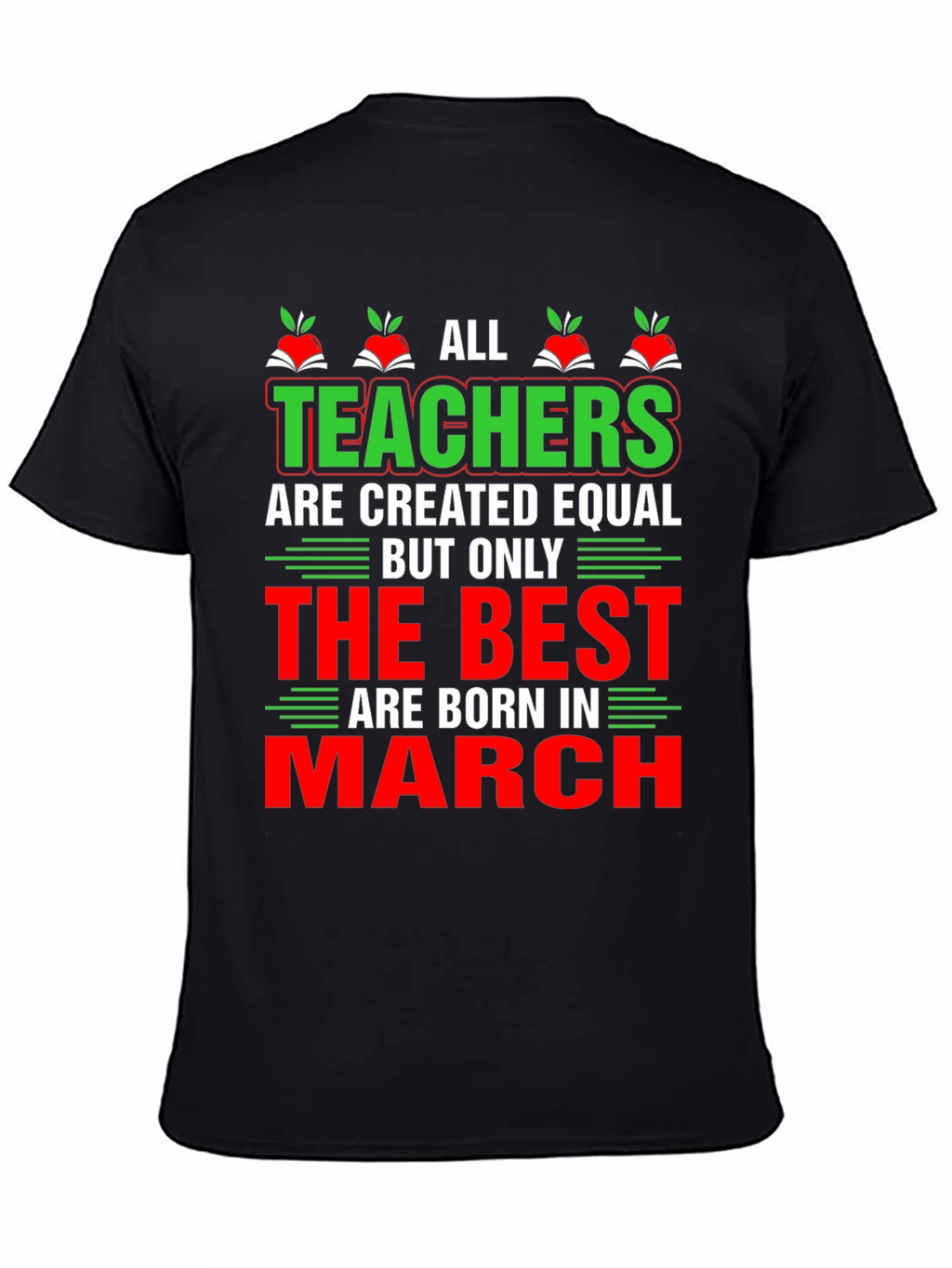 All Teachers are Created Equal T-Shirt