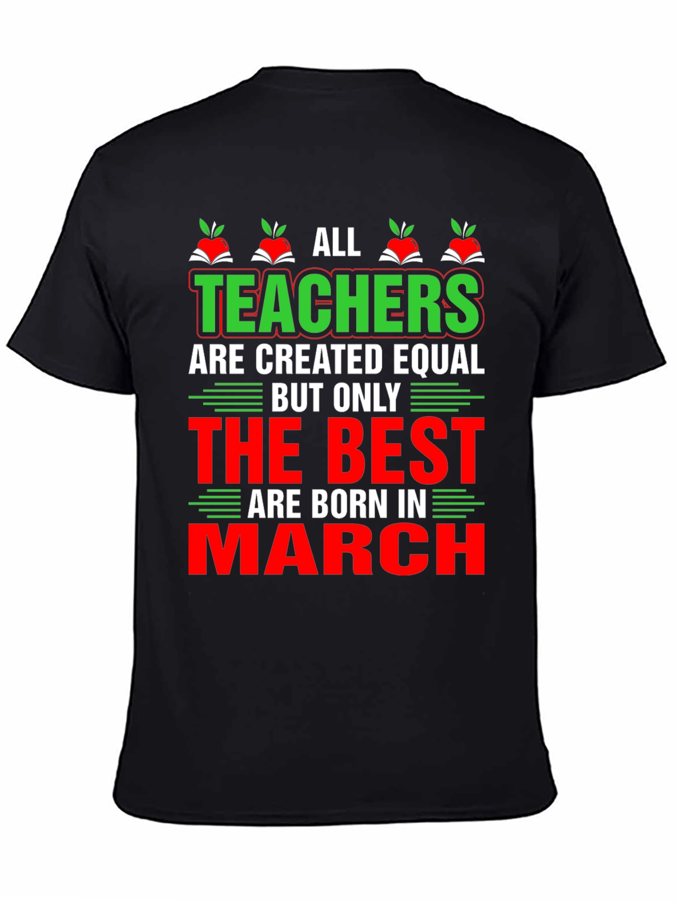 All Teachers are Created Equal T-Shirt