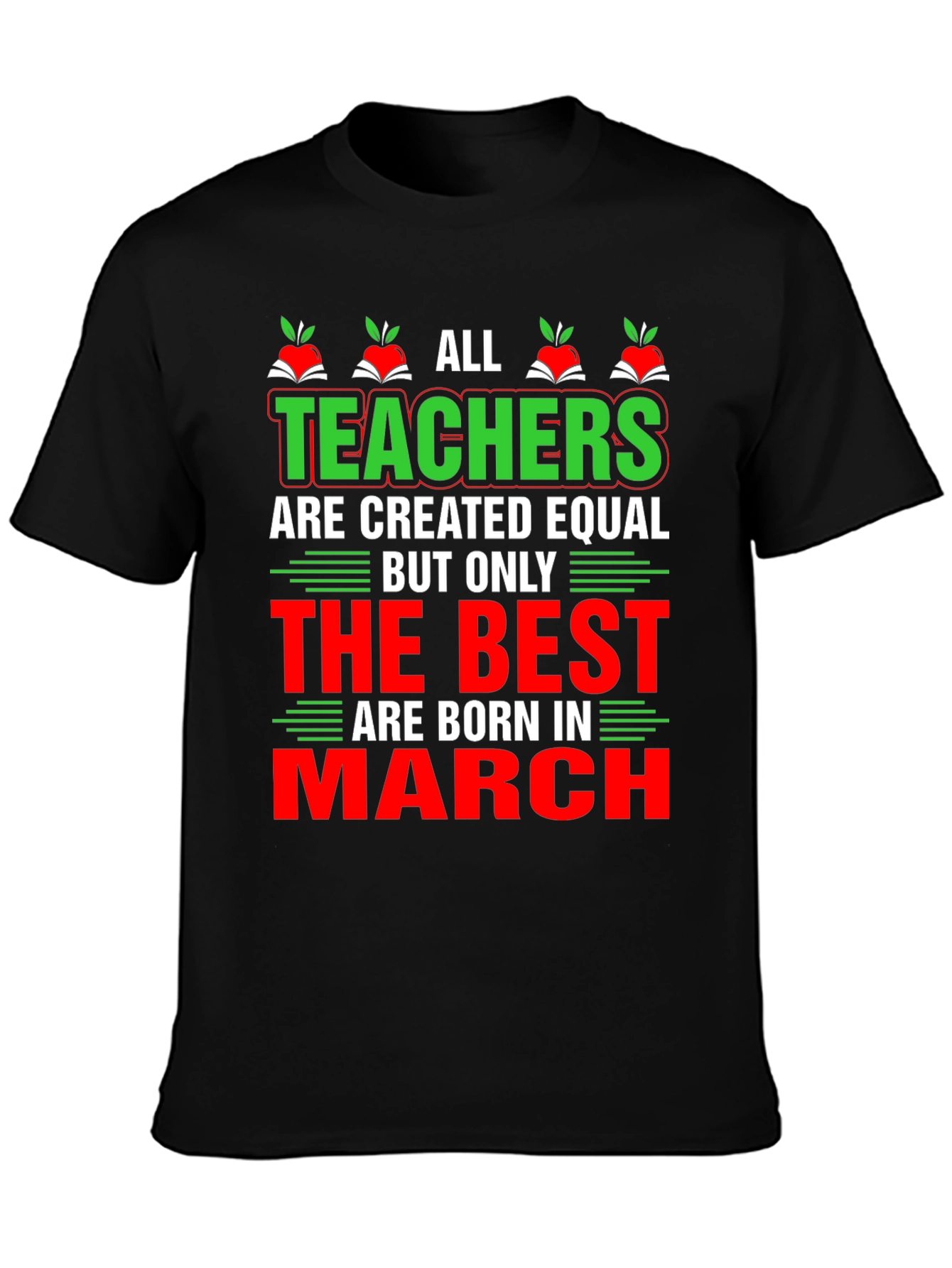 All Teachers are Created Equal T-Shirt