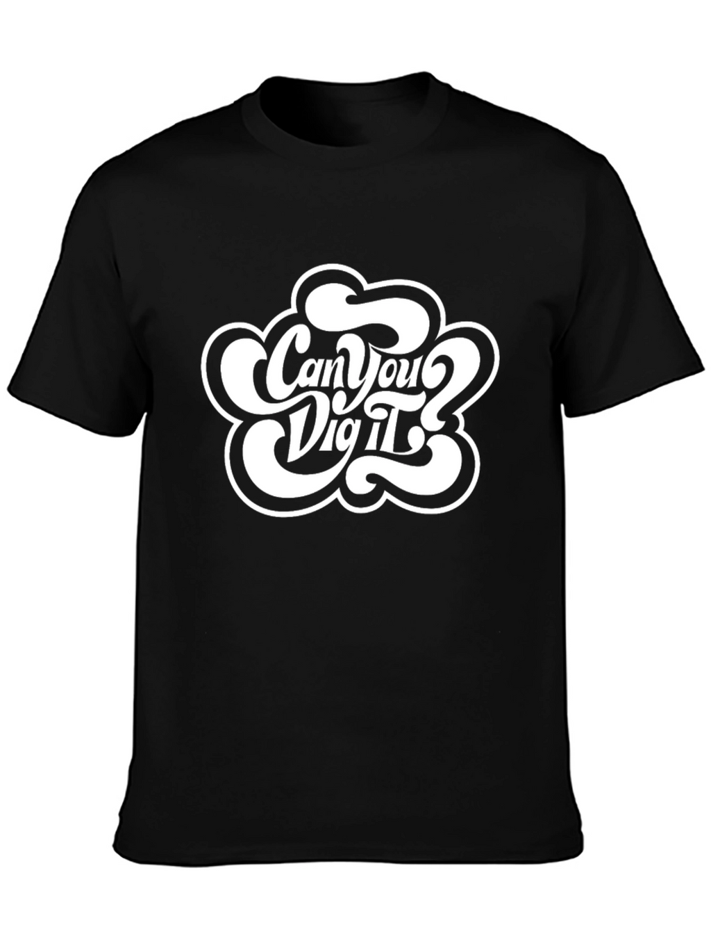 Retro Can You Dig It? Black T-Shirt