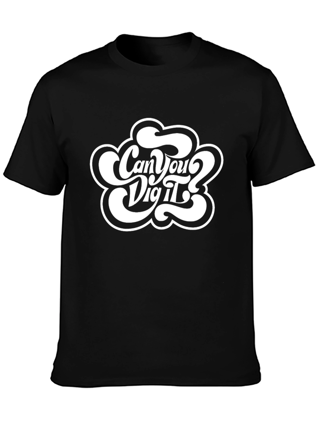 Retro Can You Dig It? Black T-Shirt