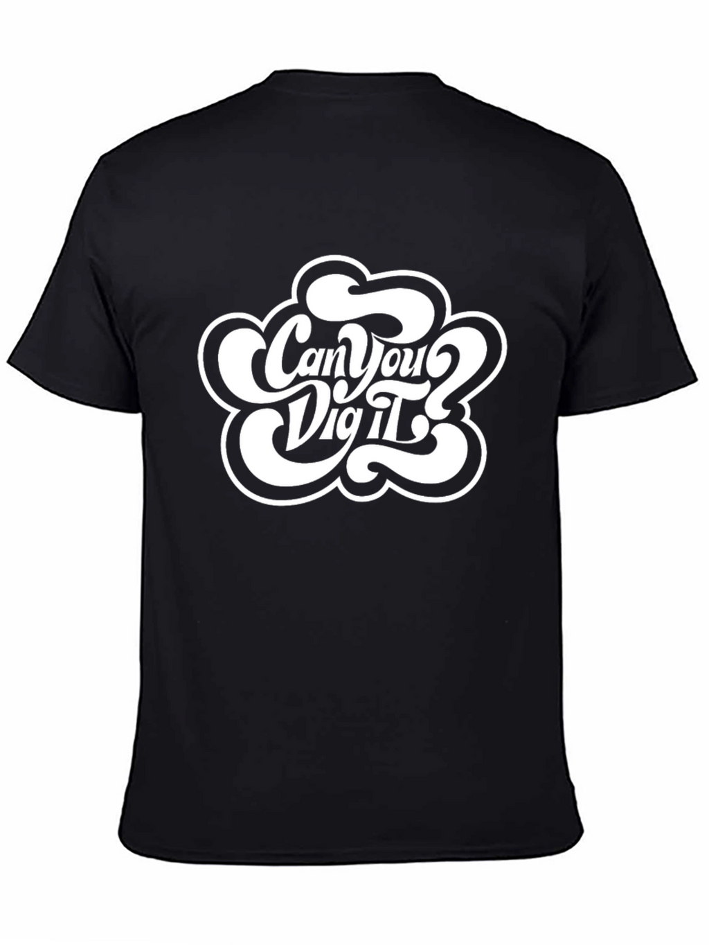 Retro Can You Dig It? Black T-Shirt