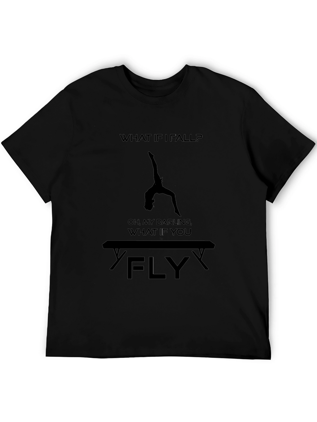 Gymnastics T-Shirt: What If You Fly? Tee