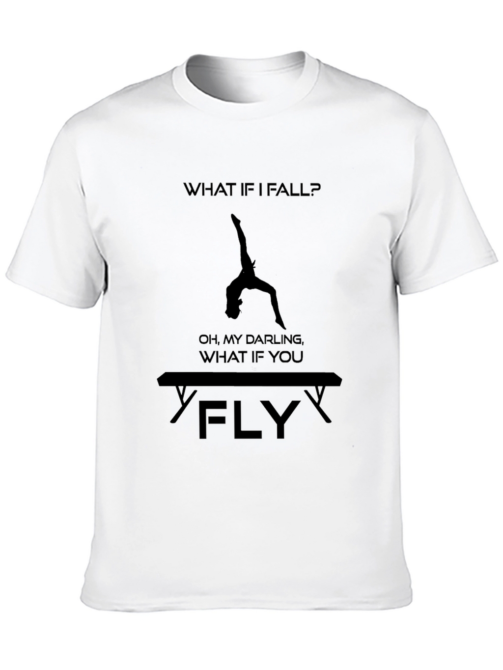 Gymnastics T-Shirt: What If You Fly? Tee
