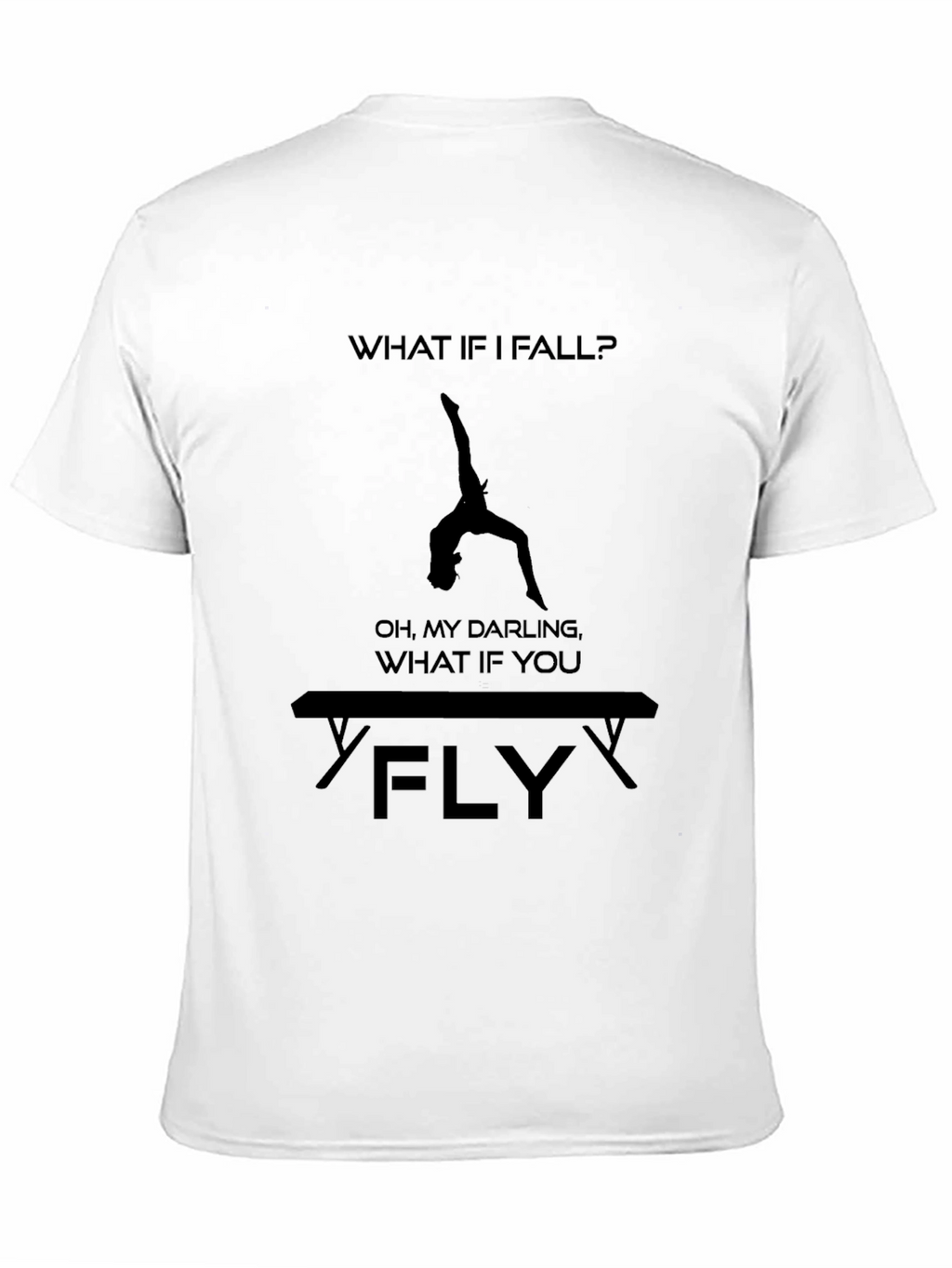 Gymnastics T-Shirt: What If You Fly? Tee
