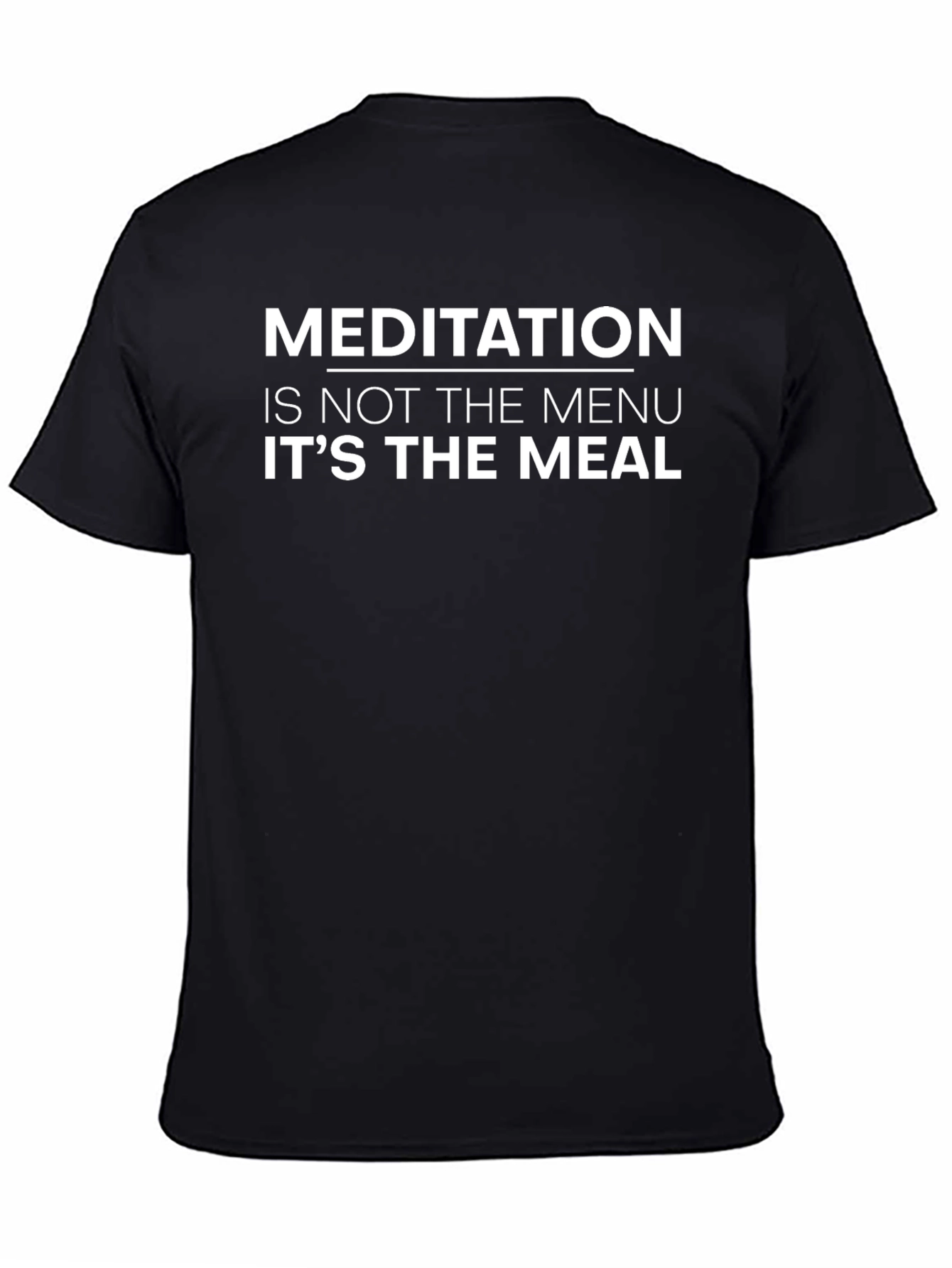 Meditation is the Meal Graphic T-Shirt