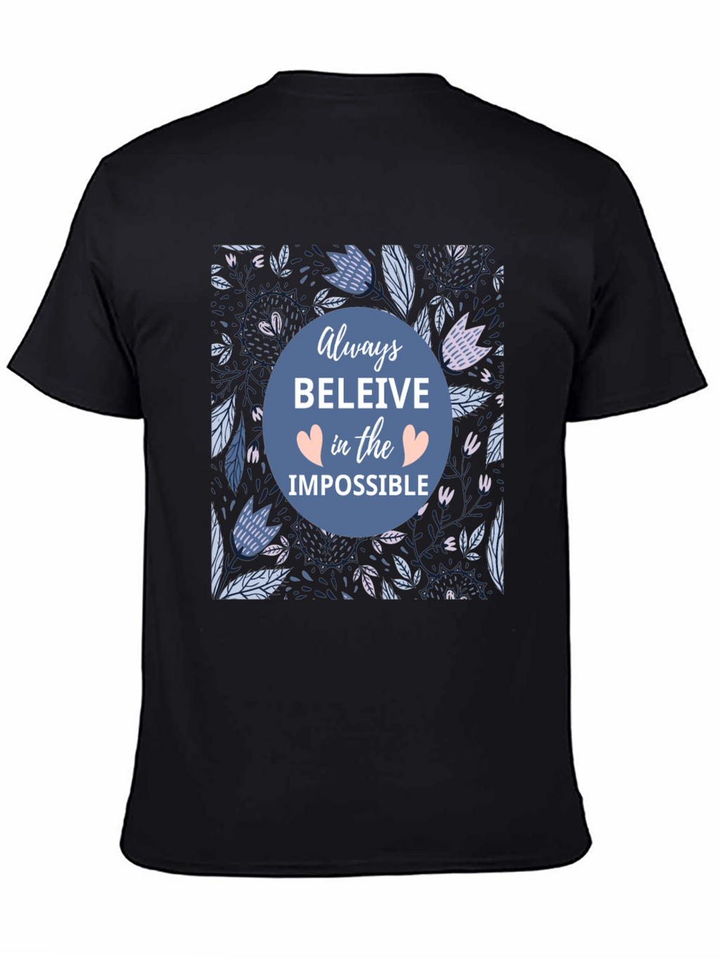 Believe in the Impossible T-Shirt