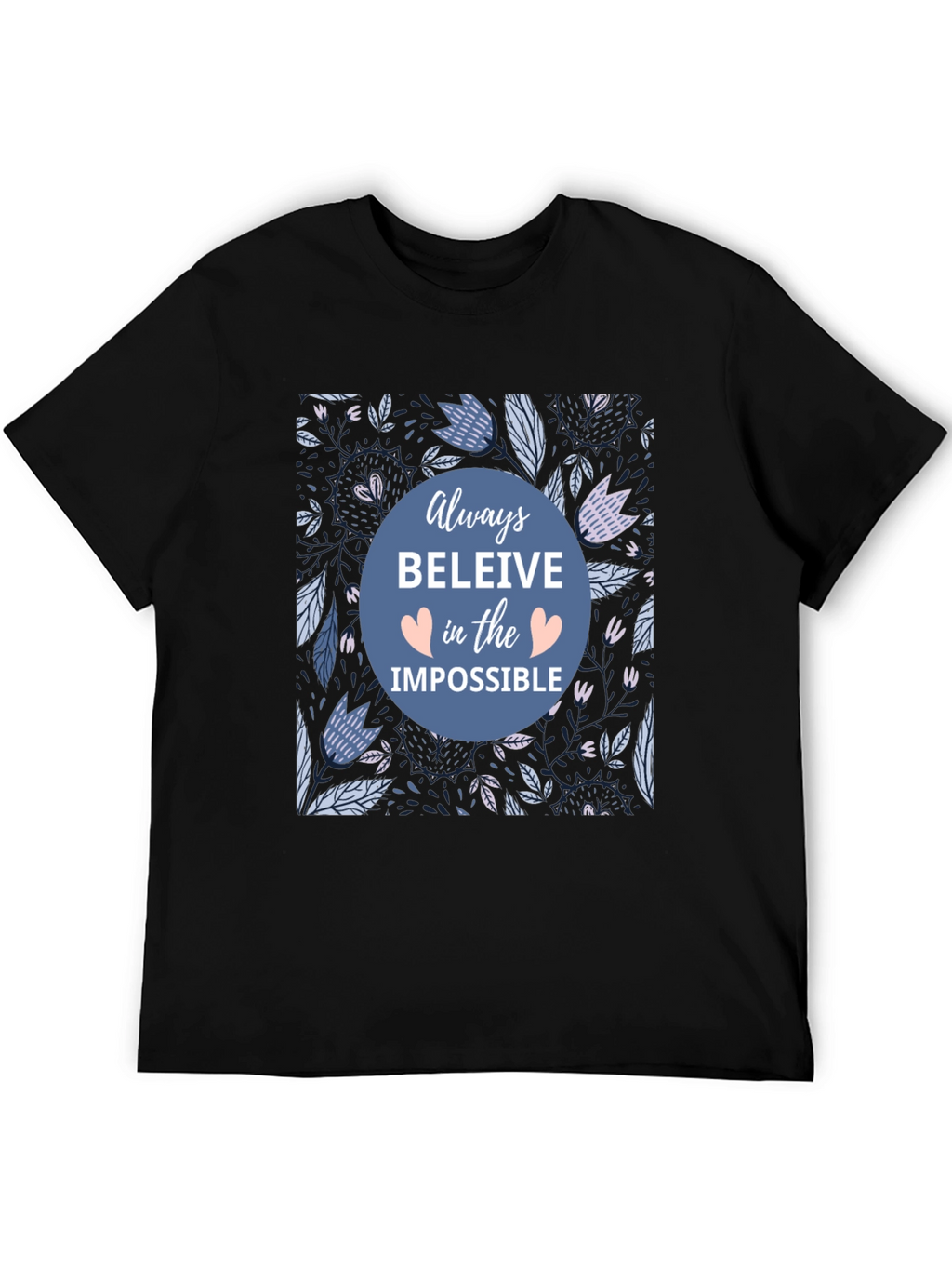 Believe in the Impossible T-Shirt