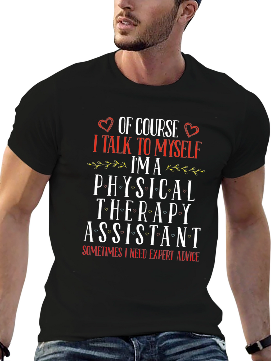Physical Therapy Assistant T-Shirt - Expert Advice