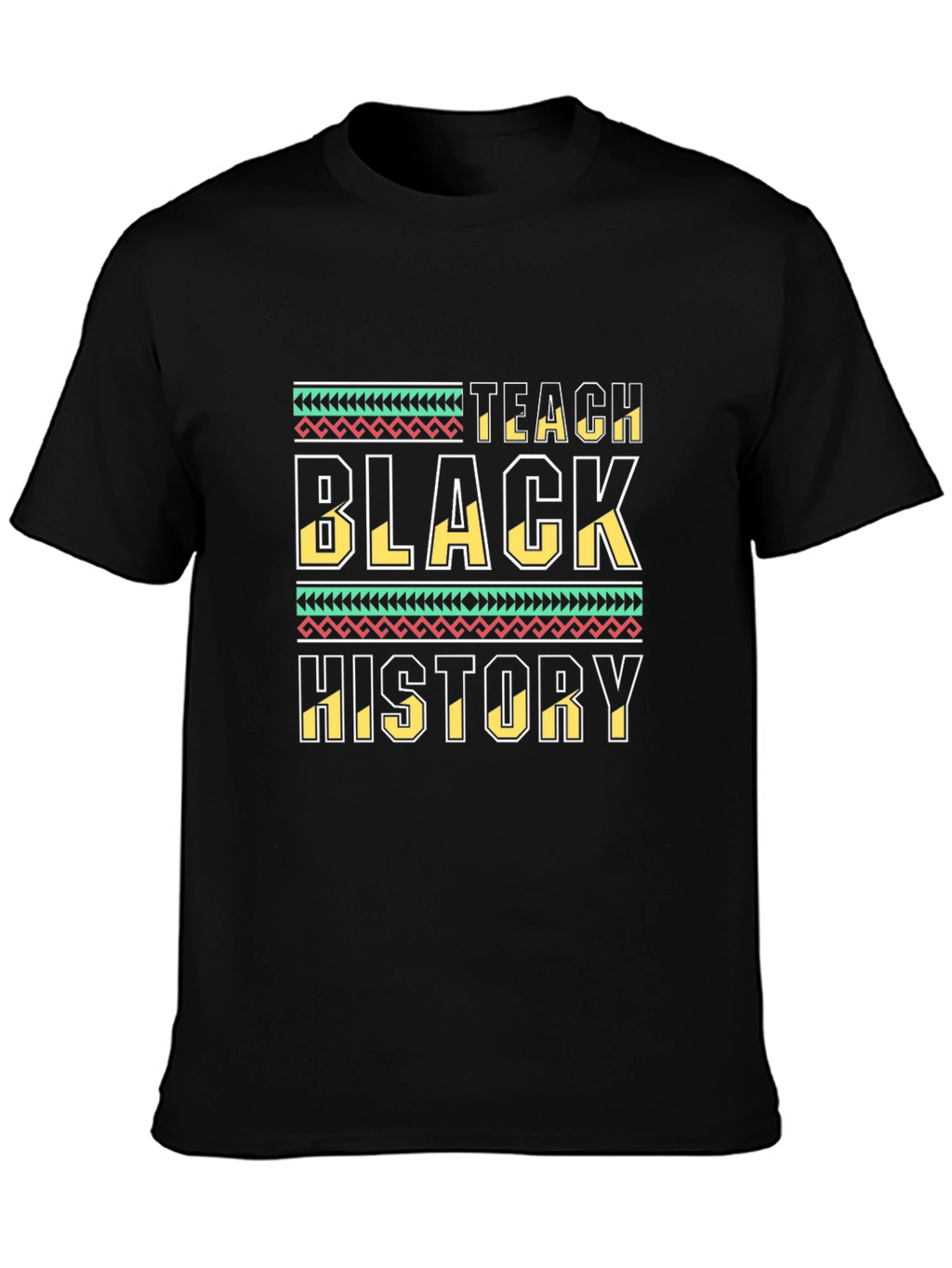 Teach Black History T-Shirt