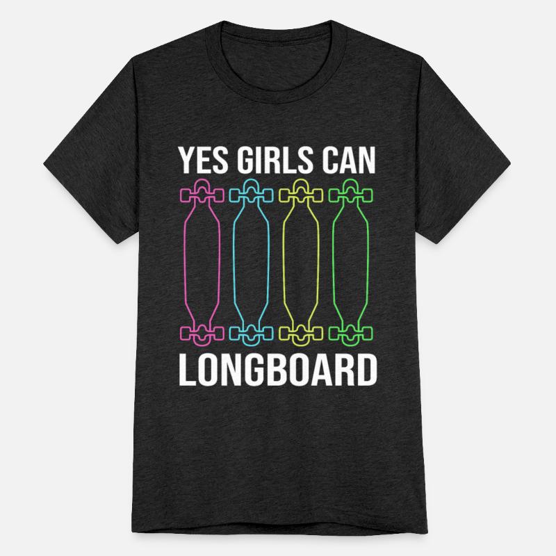 Yes Girls Can Longboard Funny Skater Longboarding