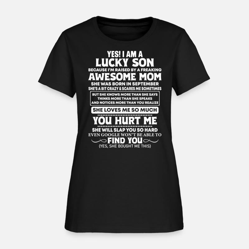 Yes I Am A Lucky Son She Was Born In September