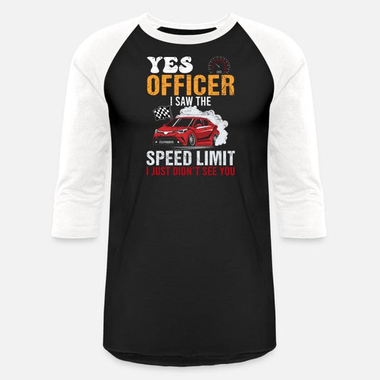 Yes Officer Speeding Funny Racing Race Car Driver