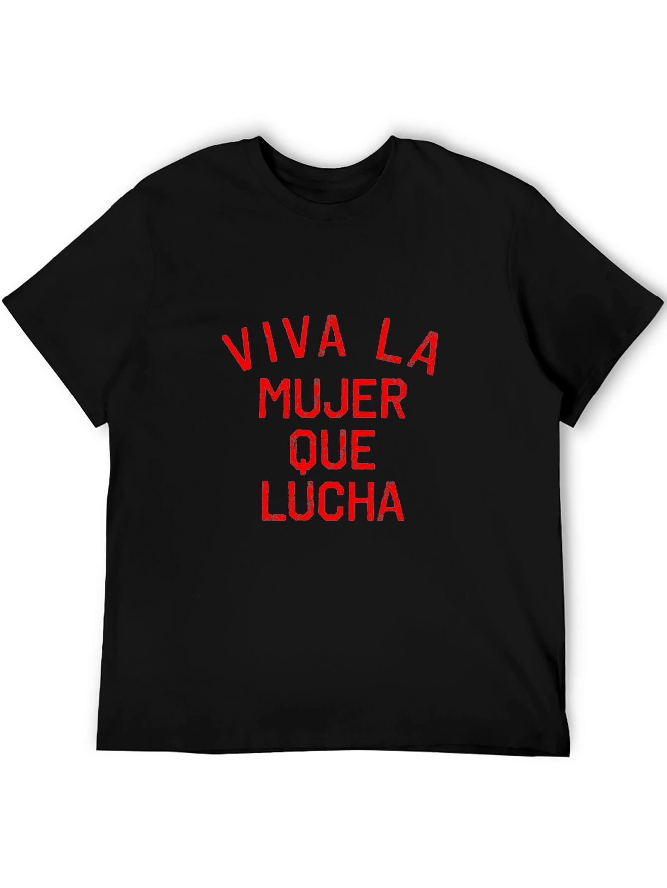 Viva La Mujer Que Lucha T-Shirt