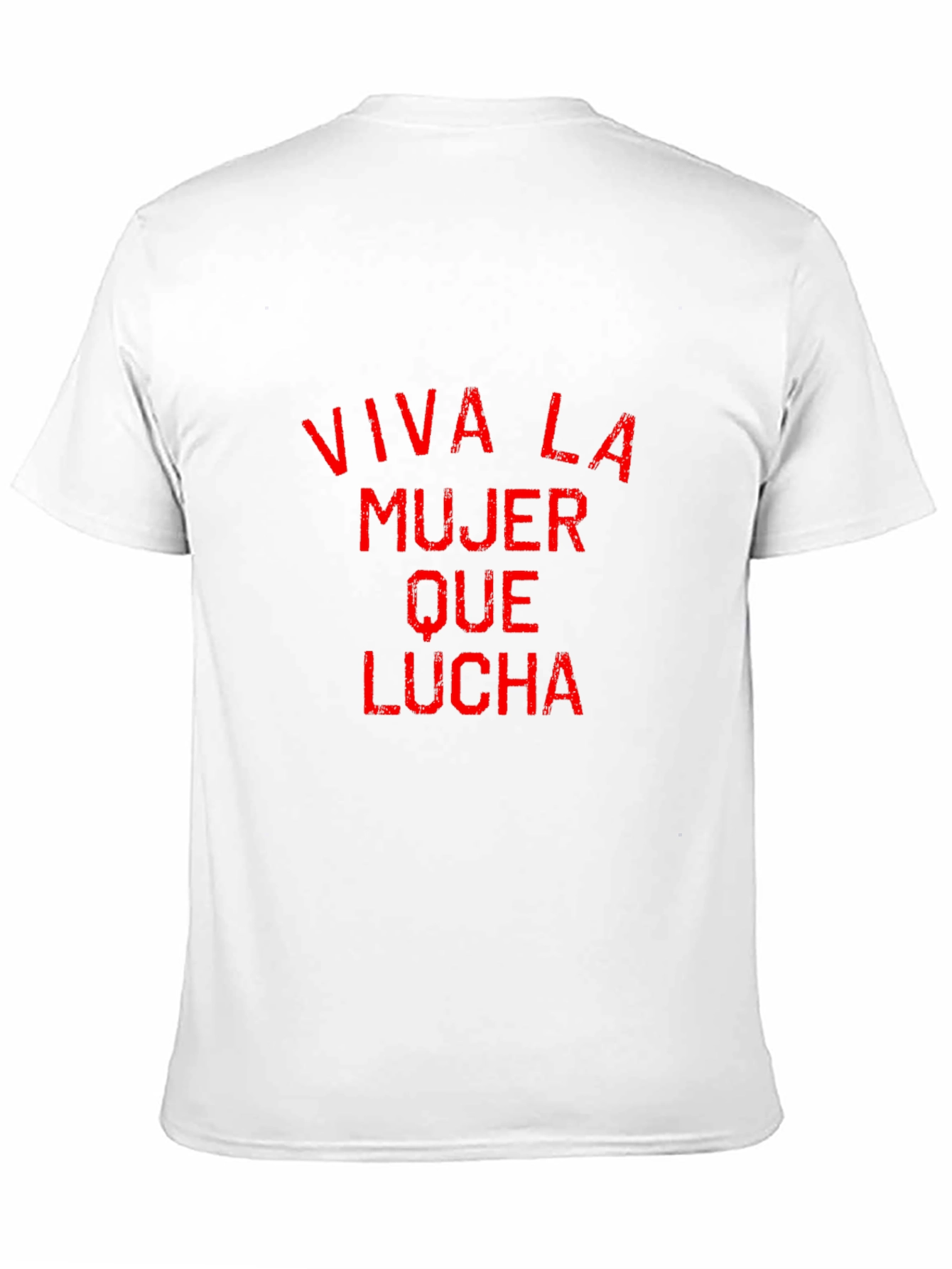 Viva La Mujer Que Lucha T-Shirt