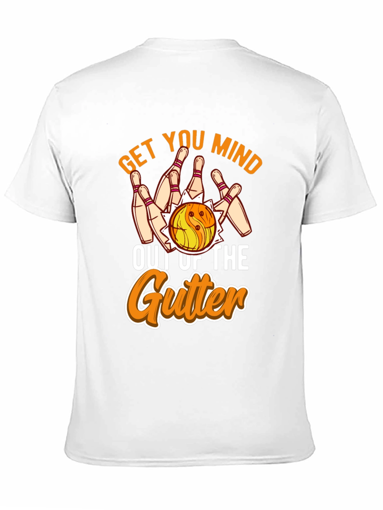 Bowling Get Your Mind Out of the Gutter T-Shirt