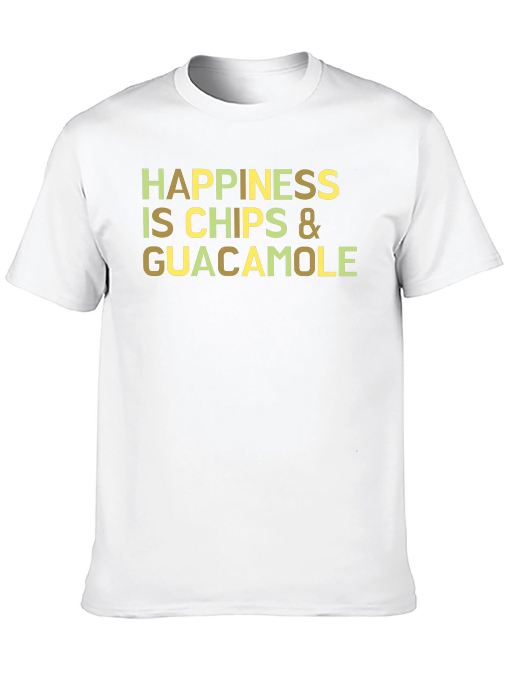 Happiness Chips & Guacamole T-Shirt