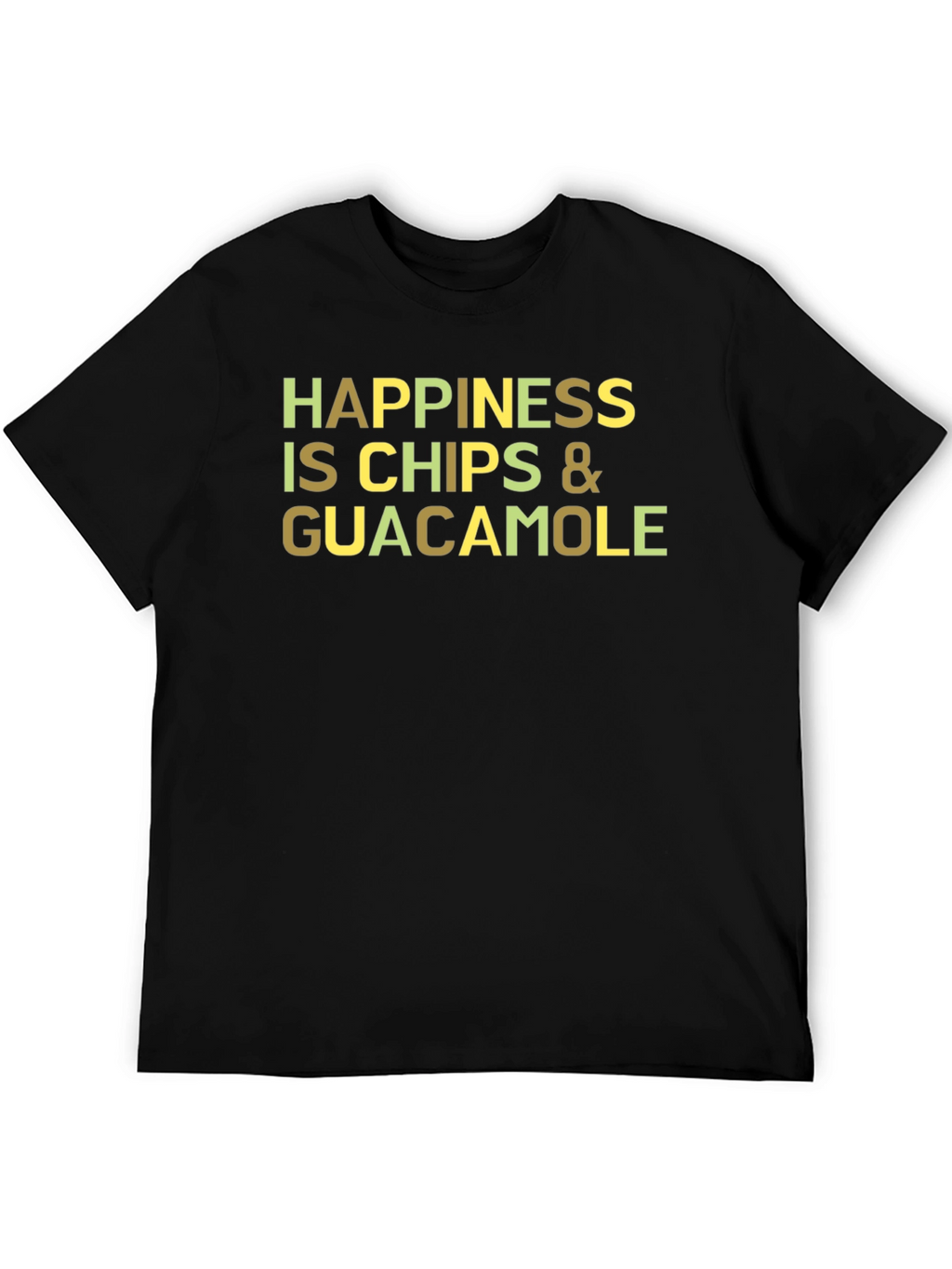 Happiness Chips & Guacamole T-Shirt