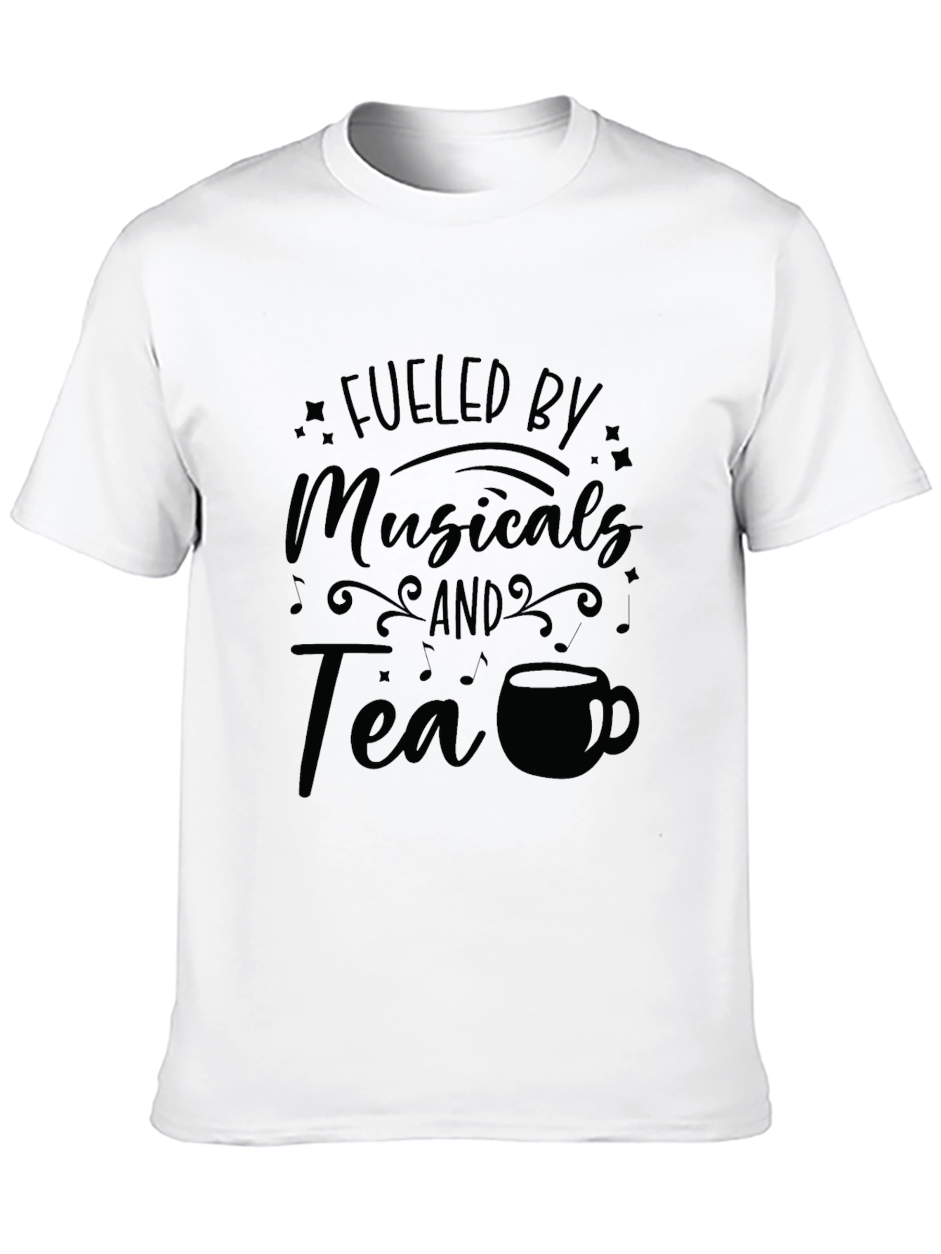 Fueled by Musicals and Tea Graphic T-Shirt