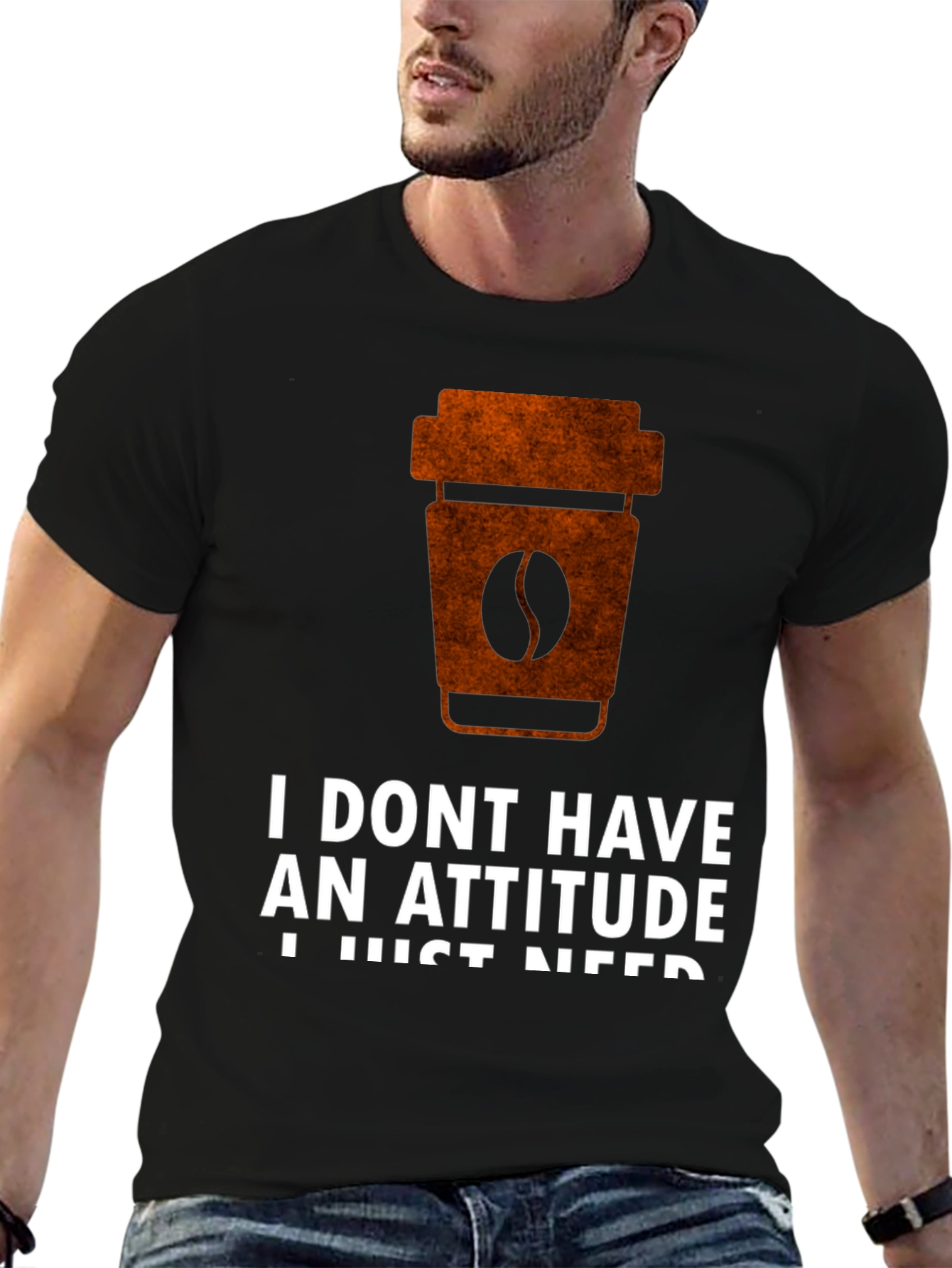 Coffee Attitude T-Shirt - Funny Slogan Graphic Tee