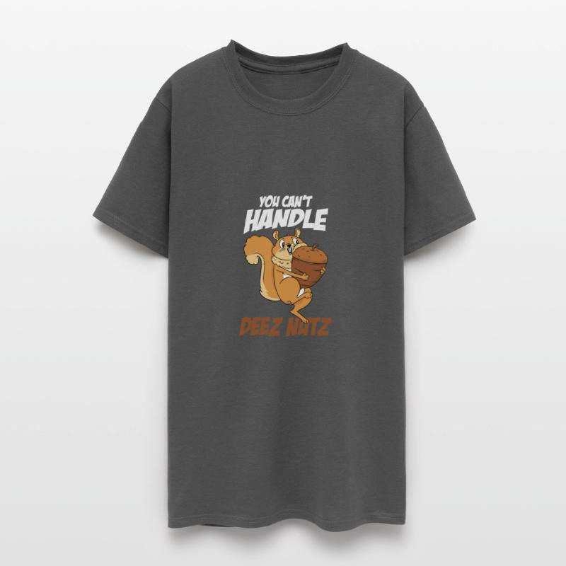 You Cant Handle Deez Nuts Squirrel Funny Deez Nuts