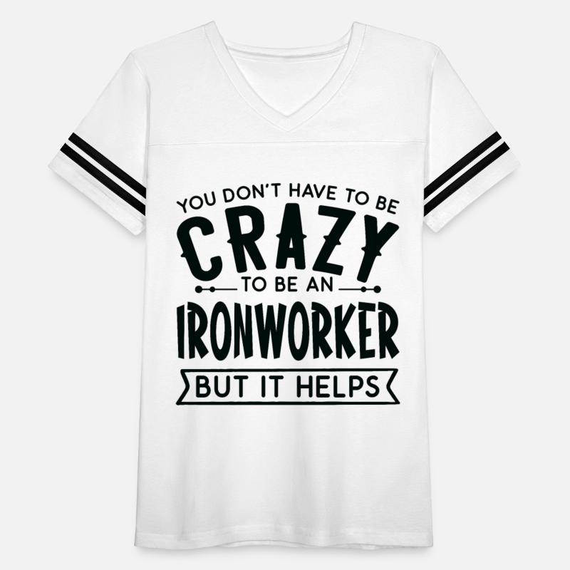 You Don't Have To Be A Crazy Ironworker