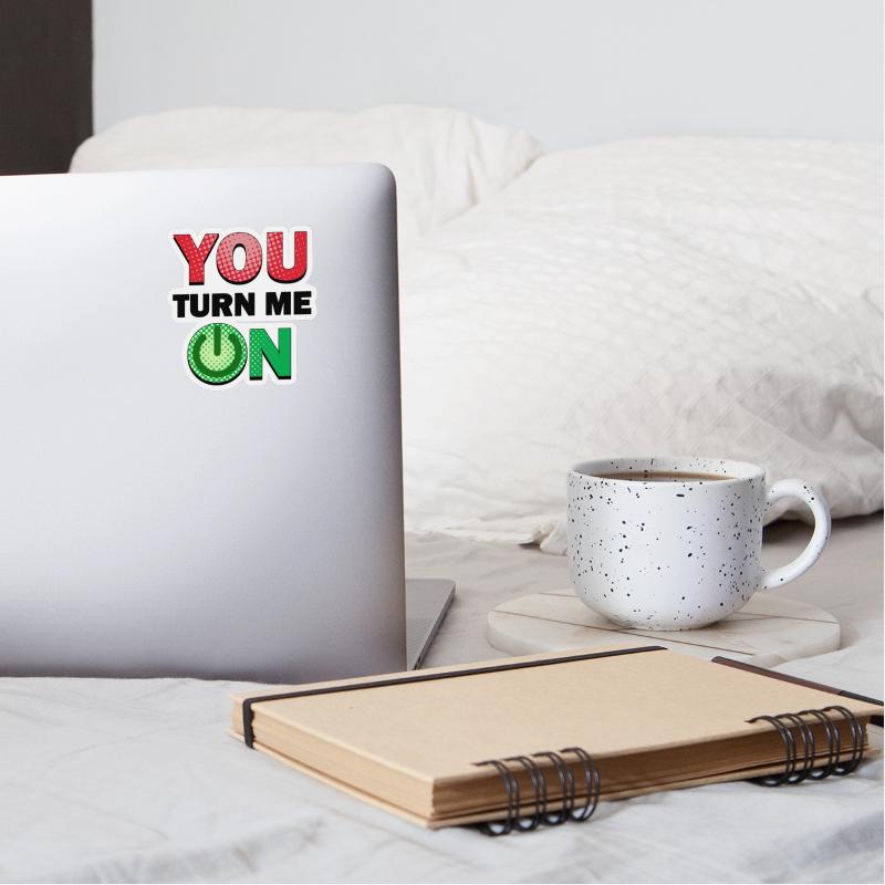 YOU TURN ME ON Funny Love Design