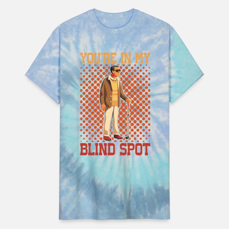 You're In My Blind Spot 18