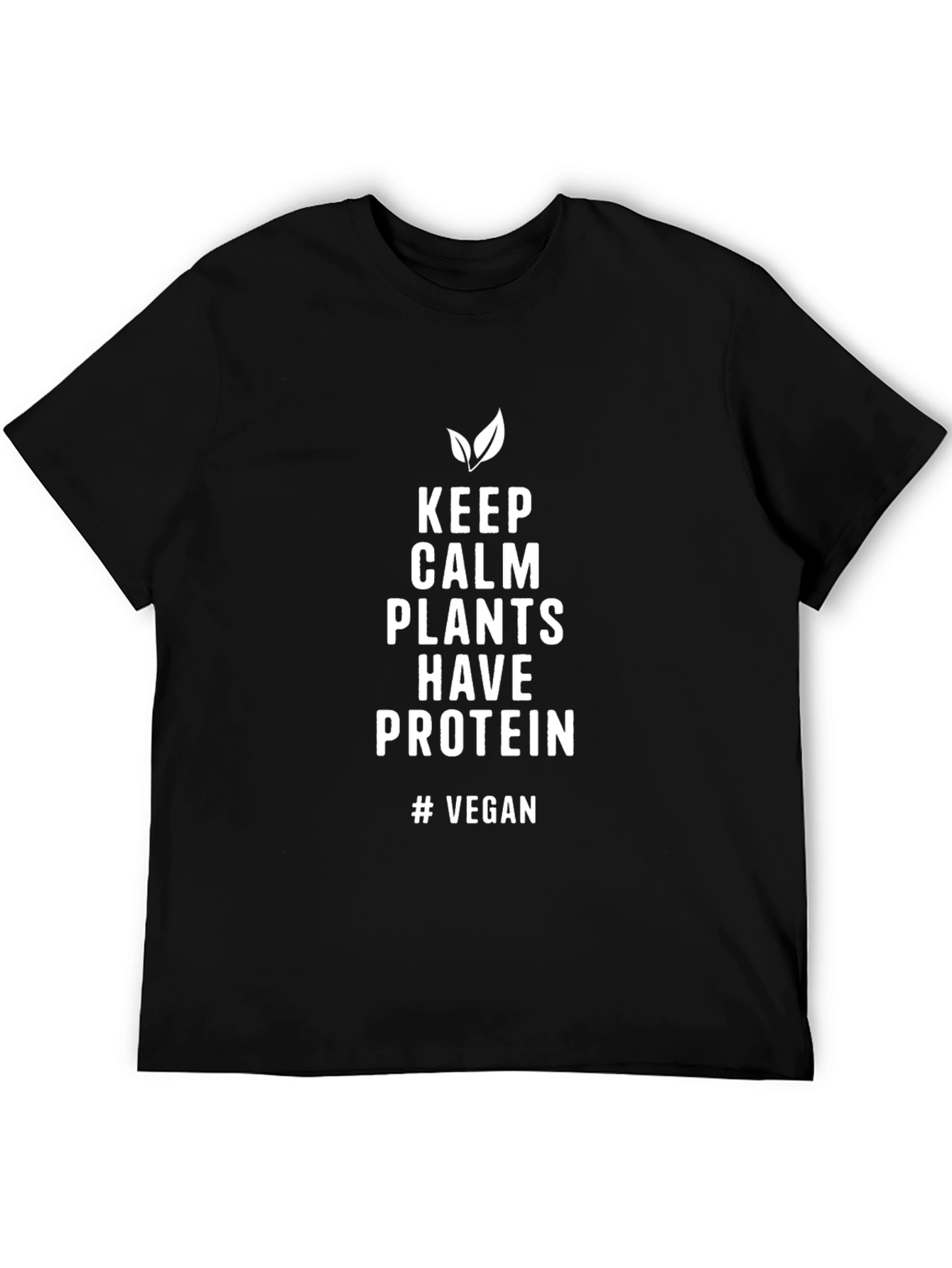 Vegan Slogan T-Shirt: Keep Calm Plants Have Protein