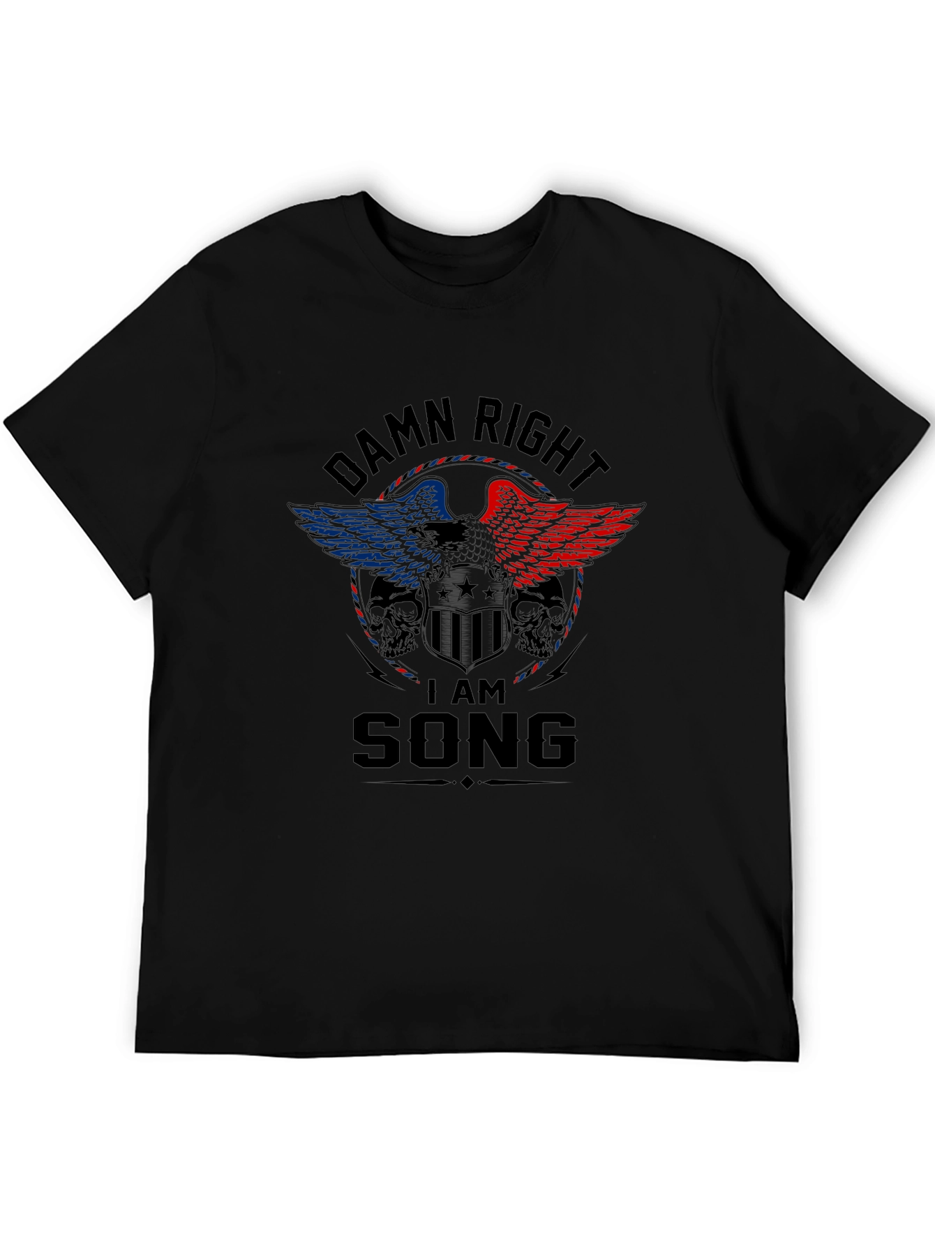 Damn Right I Am Song T-Shirt - Patriotic Eagle Design