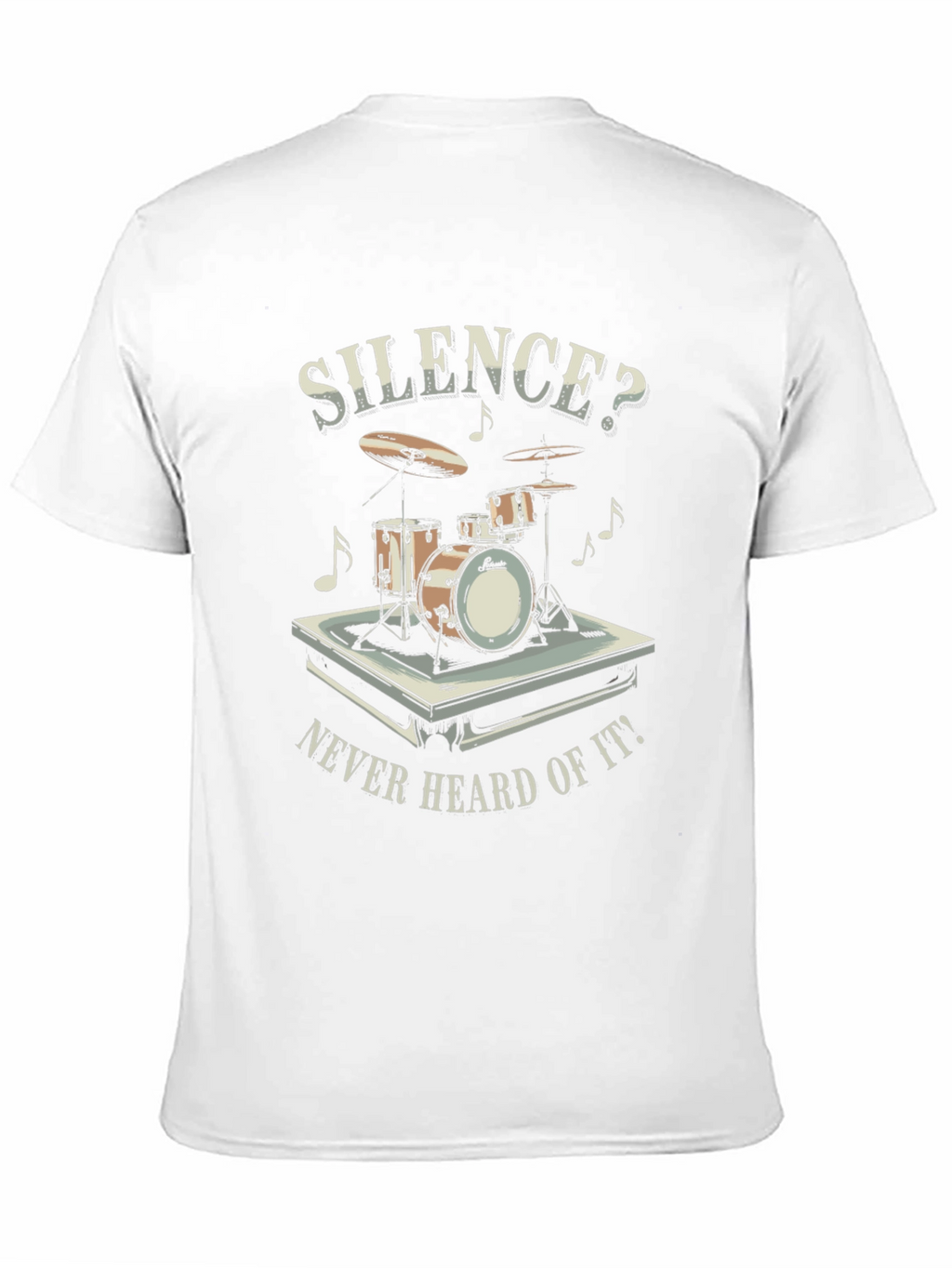 Silence? Never Heard Of It T-Shirt