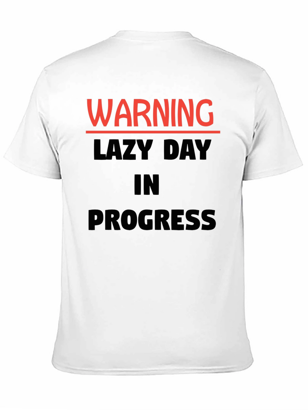 Warning Lazy Day in Progress Novelty T-Shirt