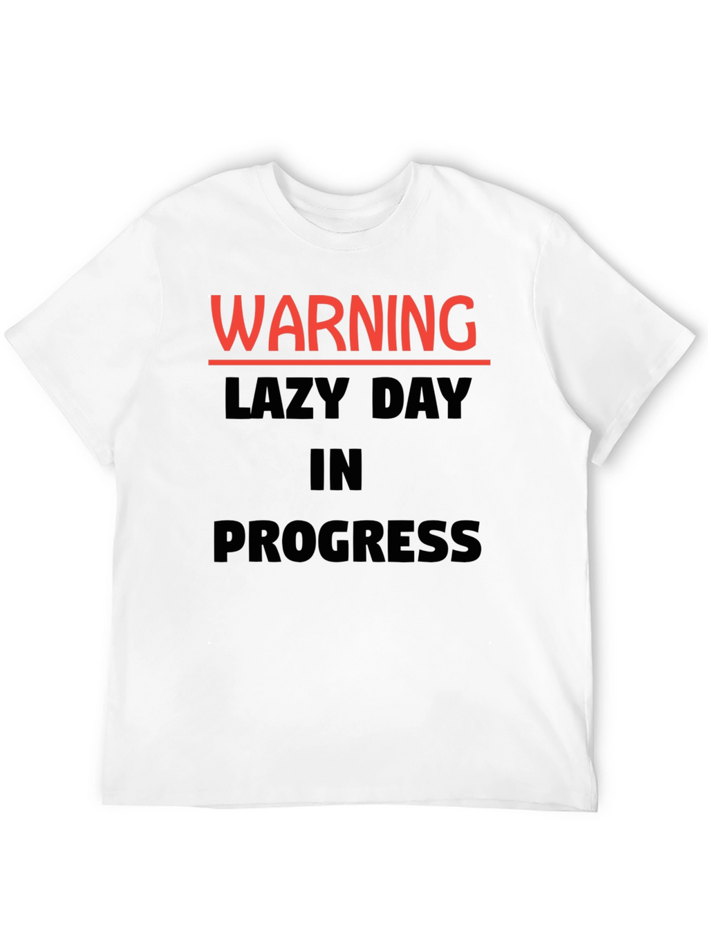 Warning Lazy Day in Progress Novelty T-Shirt