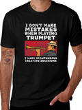 Trumpet Player T-Shirt: No Mistakes Creative Decisions