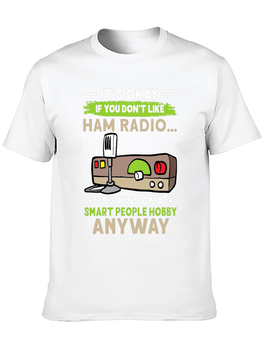 Ham Radio Hobby T-Shirt - Smart People