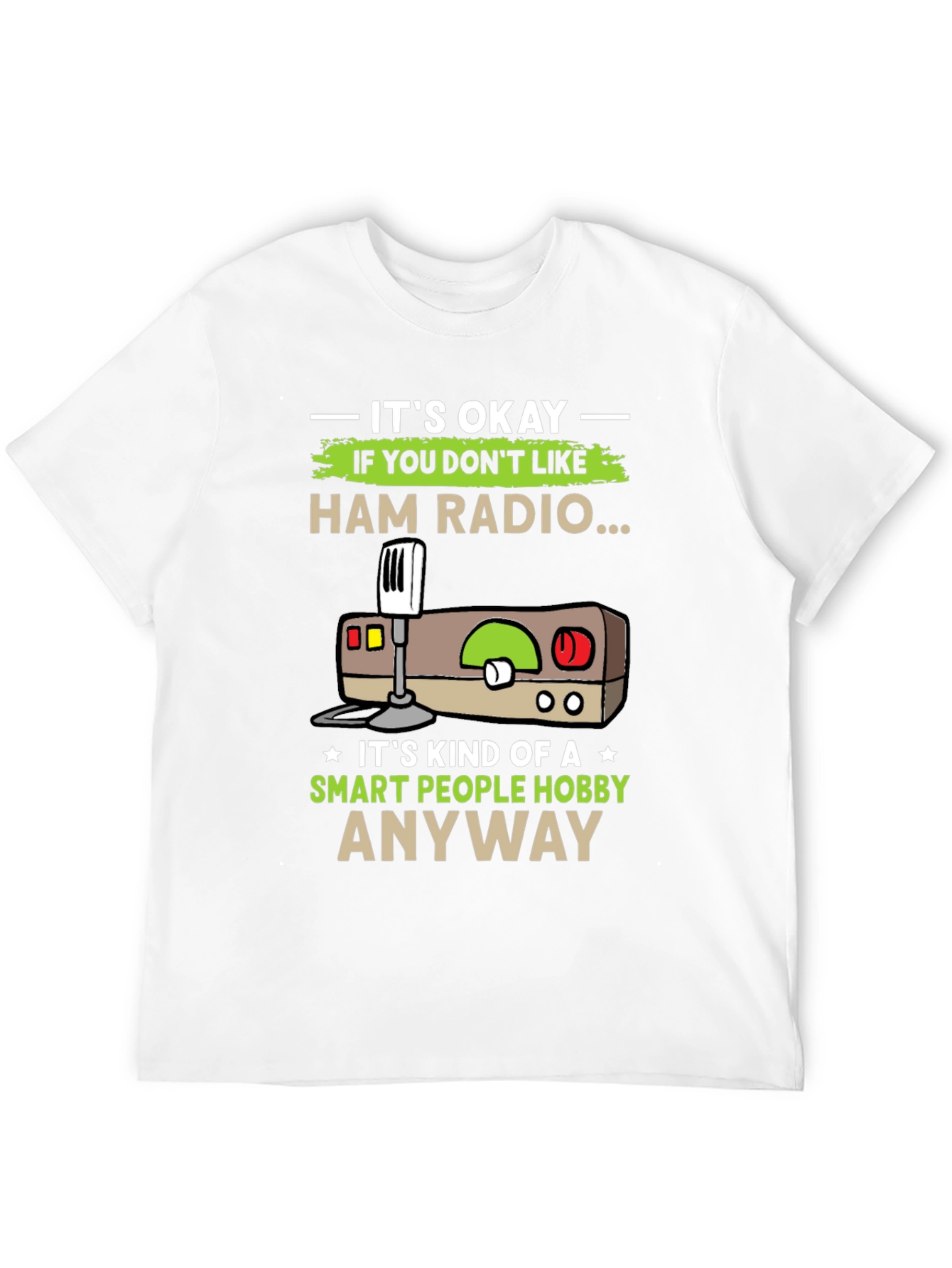 Ham Radio Hobby T-Shirt - Smart People