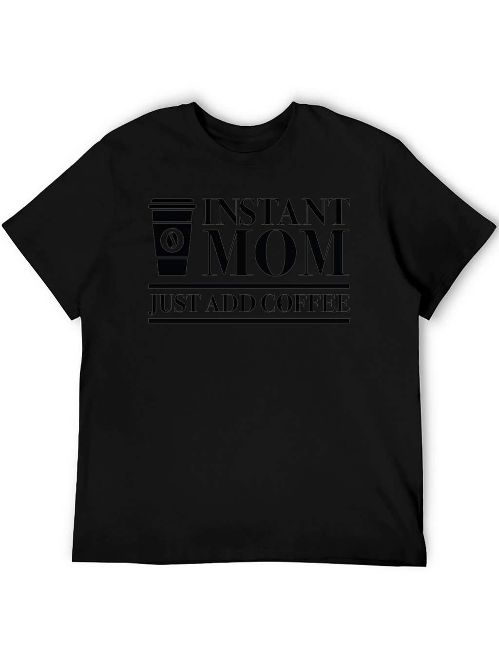 Instant Mom Coffee T-Shirt