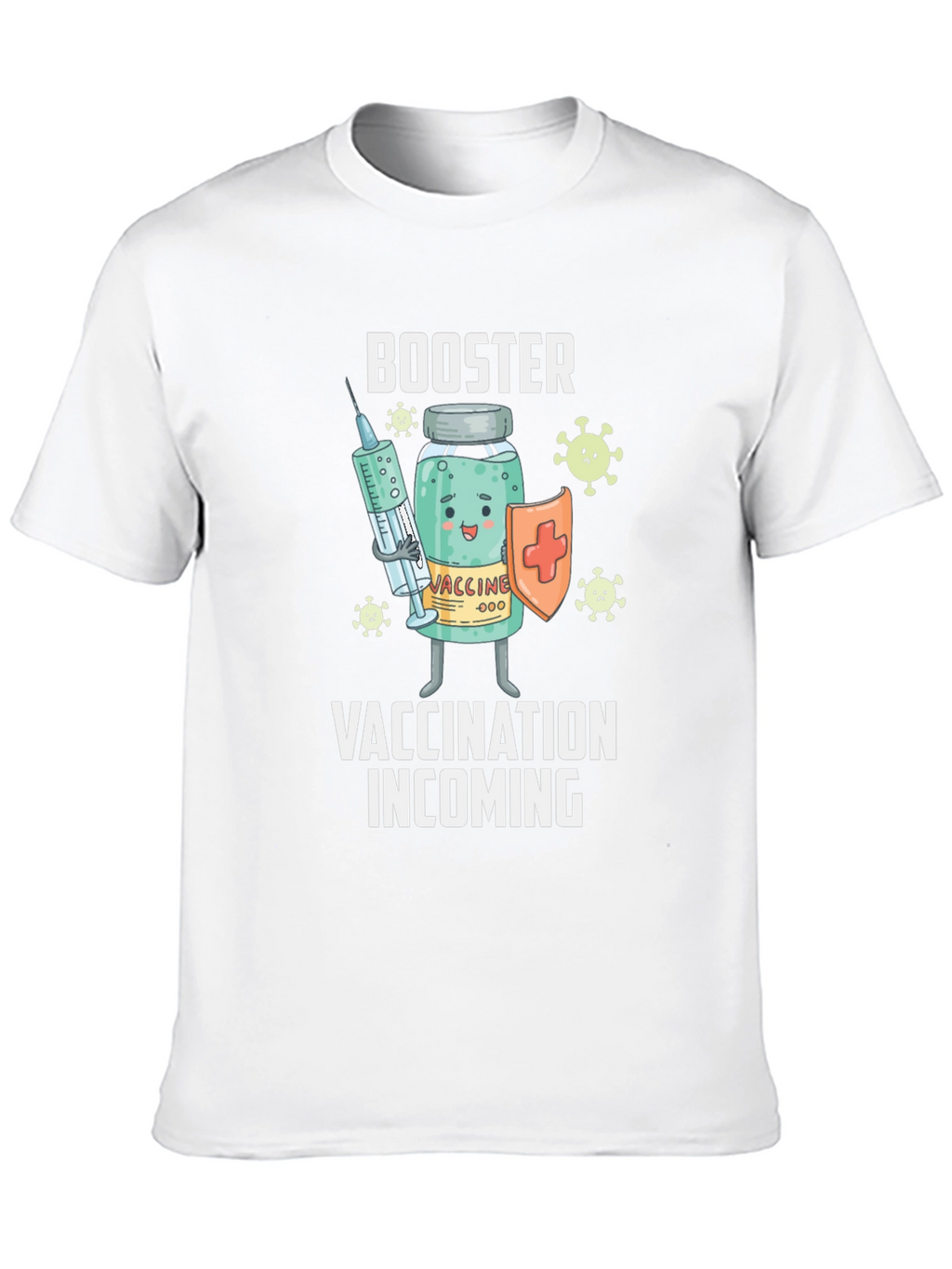 Booster Vaccination Incoming T-Shirt