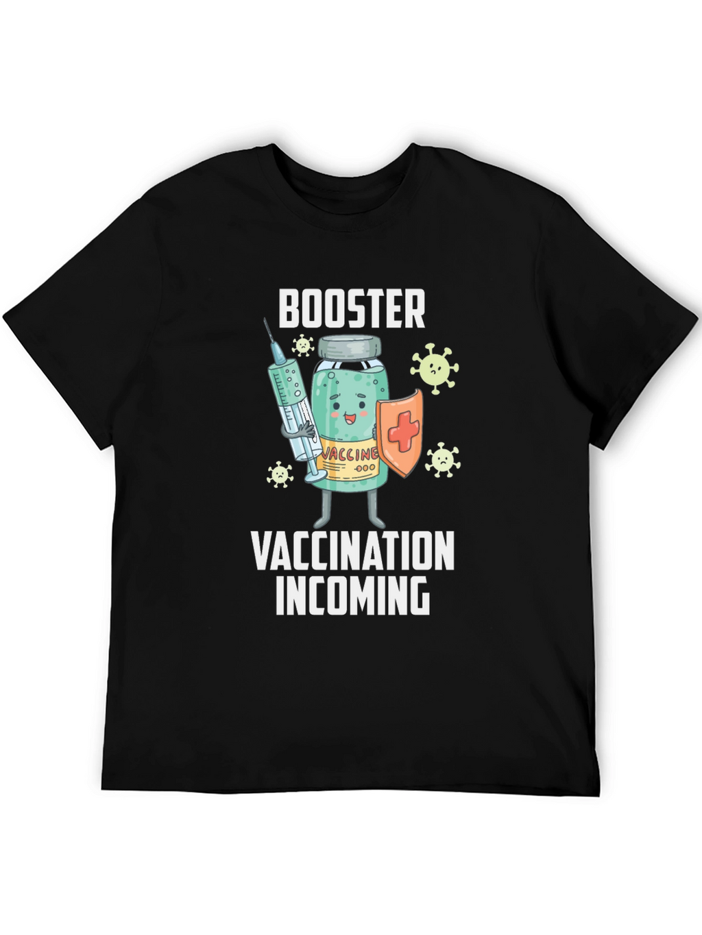 Booster Vaccination Incoming T-Shirt