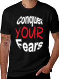 Conquer Your Fears Graphic Tee - Motivational Black T-Shirt