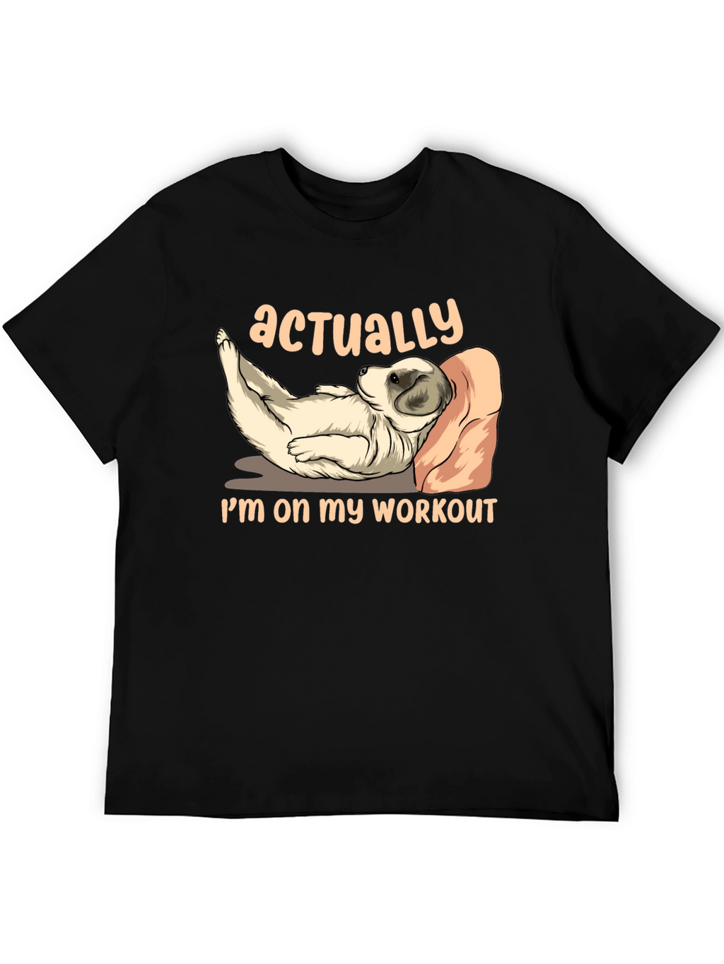 Funny Workout T-Shirt: Dog Relaxation