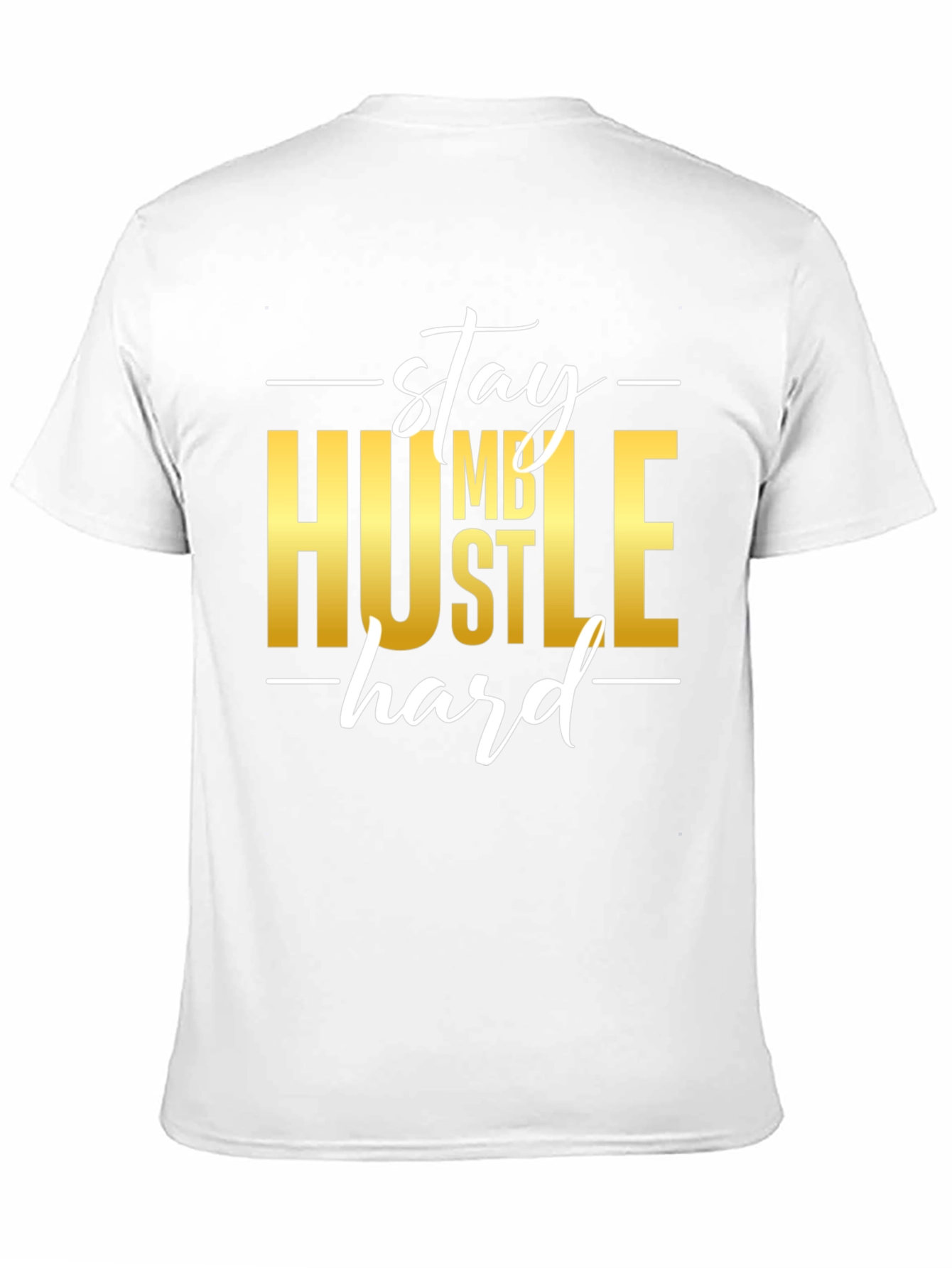 Stay Humble Hustle Hard Graphic T-Shirt