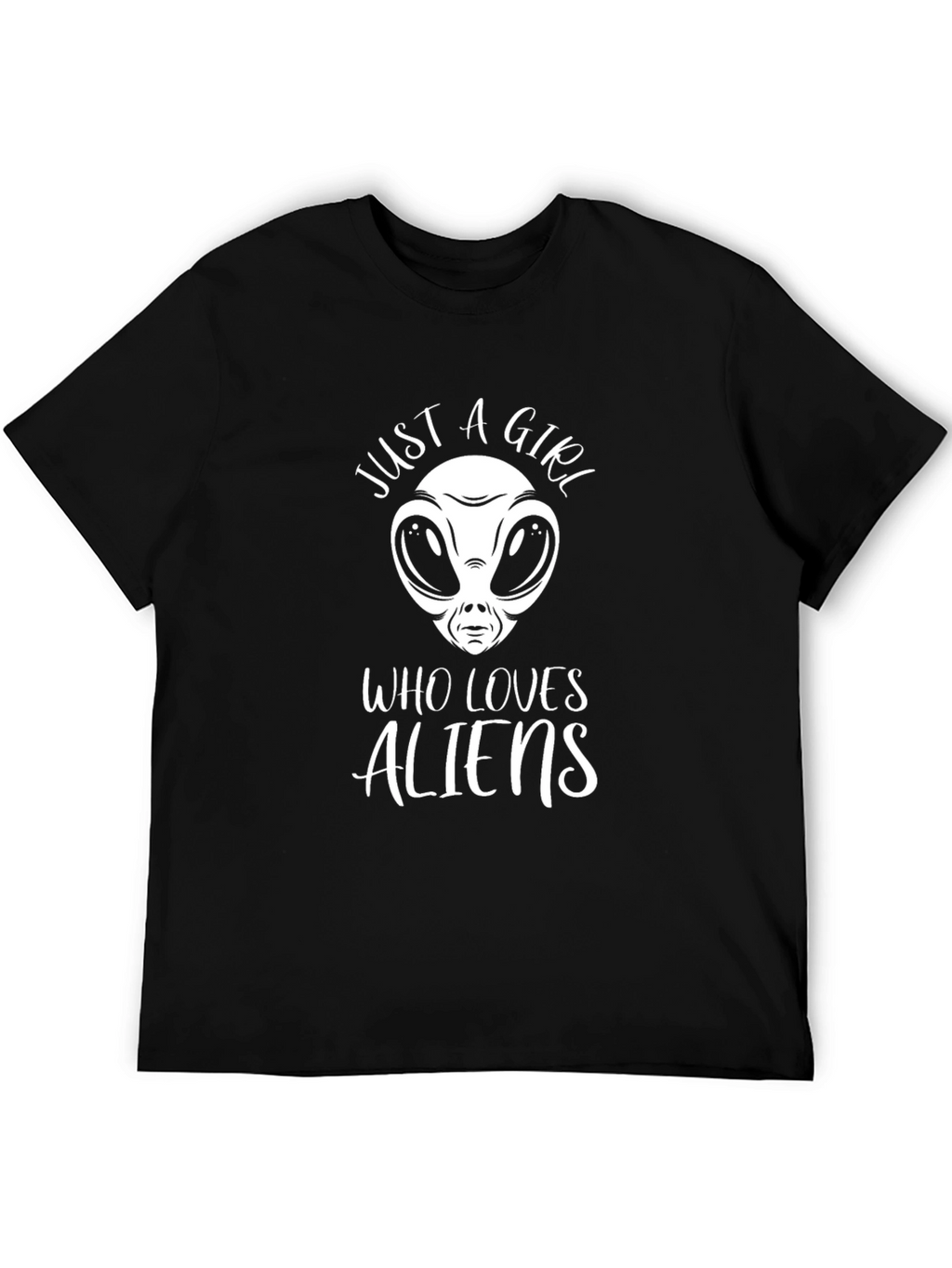 Just A Girl Who Loves Aliens T-Shirt