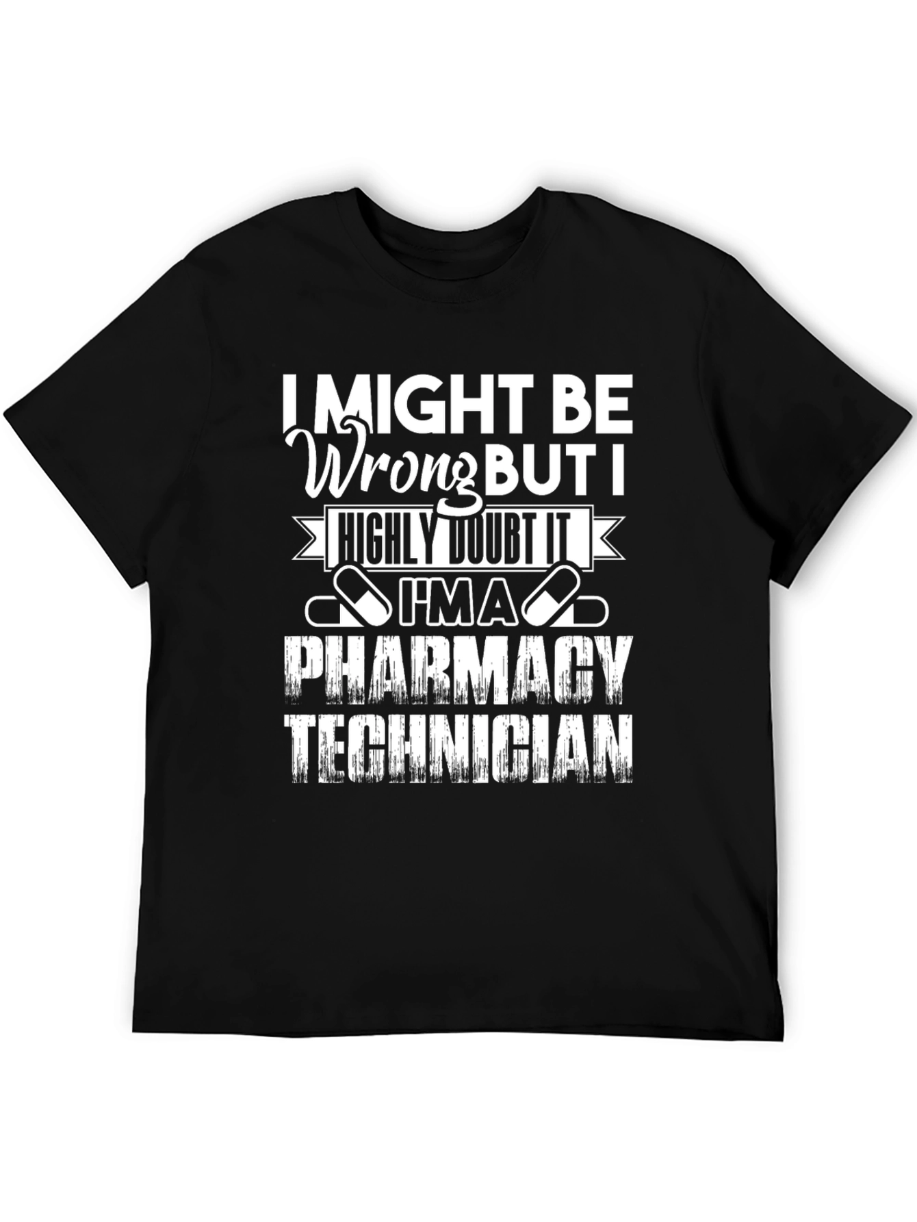 Pharmacy Technician T-Shirt - Funny Job Pride Tee
