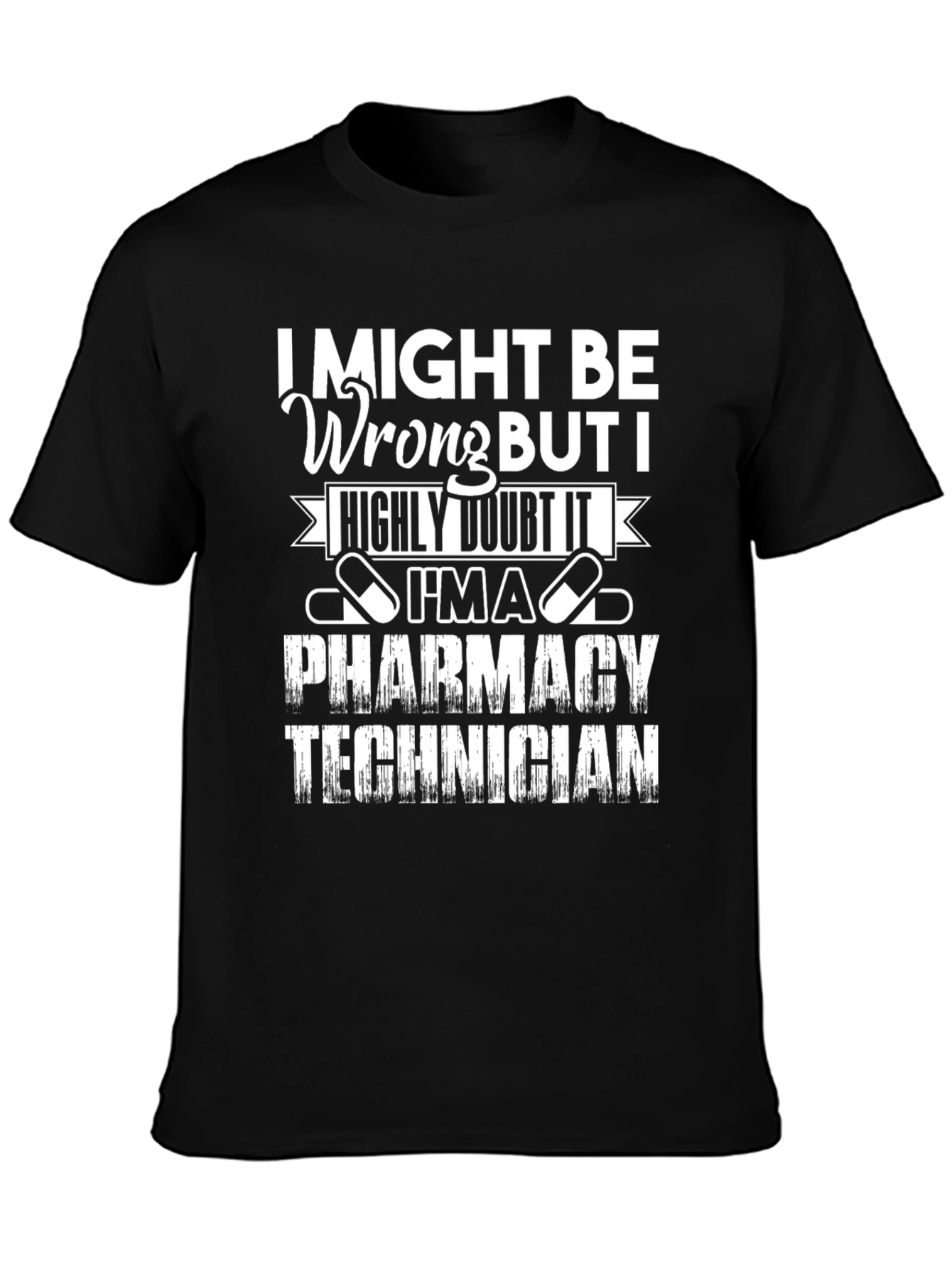 Pharmacy Technician T-Shirt - Funny Job Pride Tee