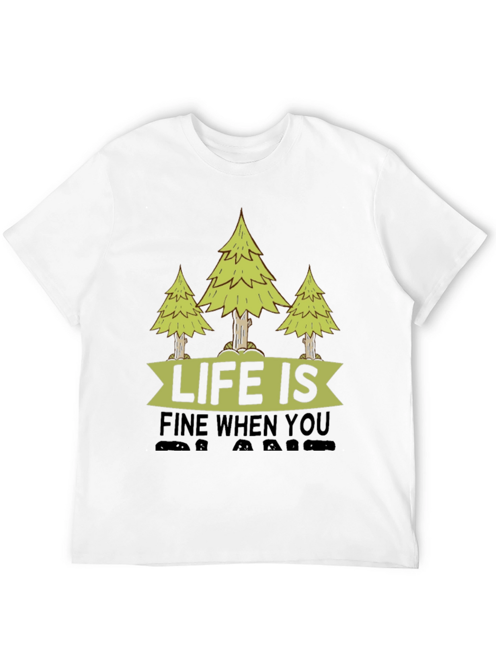 Life is Fine When You Camp T-Shirt