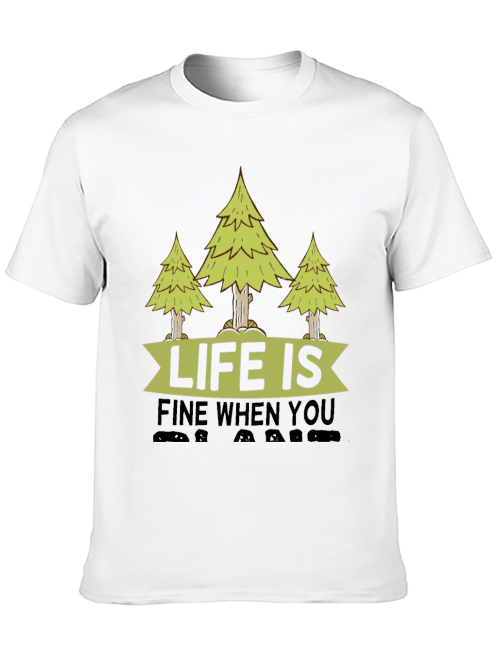 Life is Fine When You Camp T-Shirt