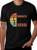 Chiropractic T-Shirt - A Day Without Chiropractic